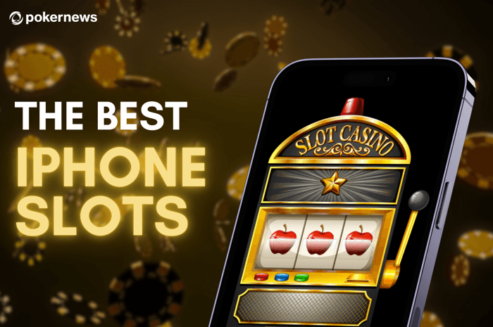 The Best Slot Games for iPhone