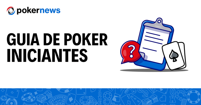 Guia de Poker Rápido para Iniciantes