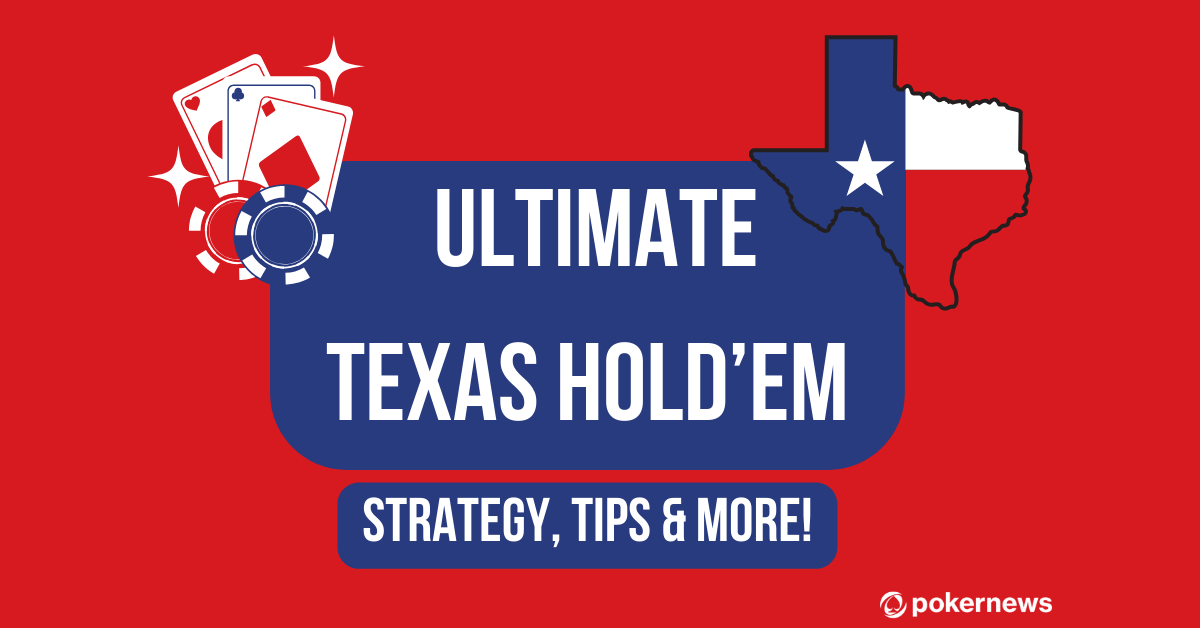 Ultimate Texas Holdem Poker Strategy: How to Play & Win?