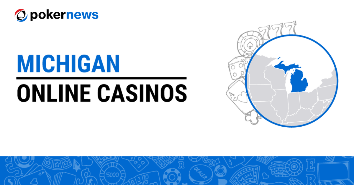 Best Online Casino Michigan | Play Casinos in MI | PokerNews