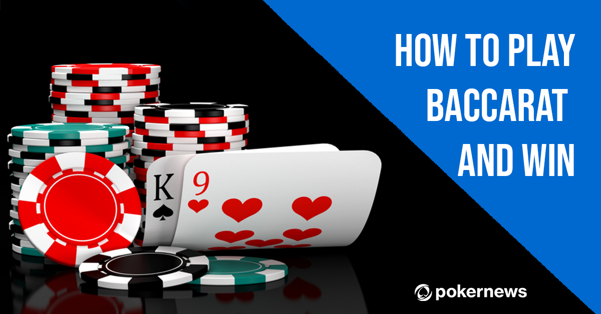 How To Play Baccarat & Win | SIMPLE Beginner's Guide | PokerNews