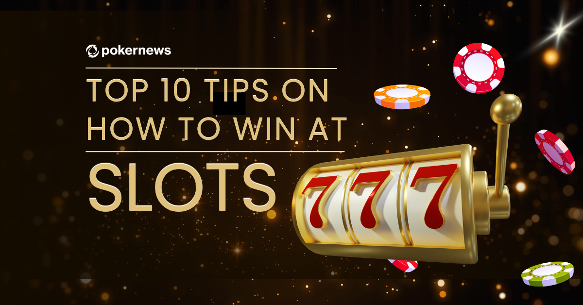 How to Win at Slots - Expert Tips for Winning on Slot Machines